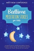 Bedtime meditation stories for kids: An hypnosis guide for children and toddlers features relaxation journey. Kids will fall asleep with improved memo (en Inglés)