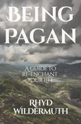 Being Pagan: A Guide to Re-Enchant Your Life (en Inglés)
