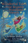 The Wonderful Tales of Pixie Bramble and his Woodland Friends vol 2 (en Inglés)