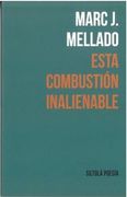 Esta Combustión Inalienable (in Spanish)
