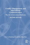 Conflict Management and Intercultural Communication: The art of Intercultural Harmony (en Inglés)