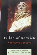 Julian of Norwich: A Revelation of Love (Sacred Literature Trust Series) (en Inglés)