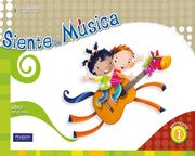 Siente la música 1 libro del alumno
