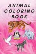 Coloring BOOK: Baby Animals: A coloring book featuring incredibly cute and cuddly baby animals from forests, jungles, oceans and farm