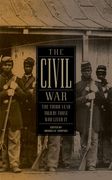 The Civil War: The Third Year Told by Those Who Lived It (Loa #234) (en Inglés)
