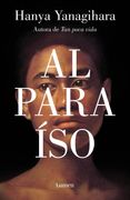 Al paraíso - Hanya Yanagihara - LUMEN