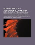 dominicanos de ascendencia canaria: rafael le nidas trujillo, pedro santana, pedro henr quez ure a, ramfis trujillo, maria montez