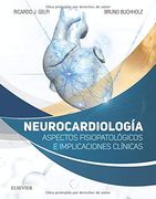 Neurocardiologia: Aspectos Fisiopatologicos e Implicaciones Clini cas (1ª Ed. )