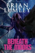 Beneath the Moors