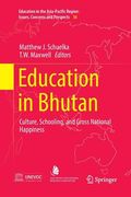 Education in Bhutan: Culture, Schooling, and Gross National Happiness (en Inglés)