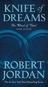 Knife of Dreams: Book Eleven of 'the Wheel of Time' (Wheel of Time (11)) (en Inglés)
