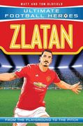 Zlatan: From the Playground to the Pitch (en Inglés)