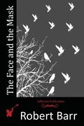 The Face and the Mask (en Inglés)