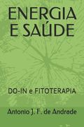 Energia E Saúde: DO-IN e FITOTERAPIA (en Portugués)