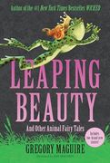 Leaping Beauty: And Other Animal Fairy Tales (en Inglés)
