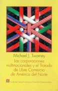 Las Corporaciones Multinacionales y el Tratado de Libre Comercio de América del Norte