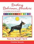 Dashing Doberman Pinschers: A Colouring Book for Adults (en Inglés)