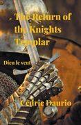 The Return of the Knights Templar- Dieu le Veut (en Inglés)