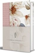 La Biblia Católica: Edición letra grande. Tapa dura, Tela rosada con flores / Catholic Bible. Hard Cover, Pink Cloth with flowers