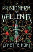 La Prisionera de Vallenia (in Spanish)