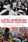 Latin American Political Culture: Public Opinion and Democracy