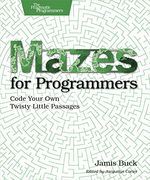 Mazes for Programmers: Code Your own Twisty Little Passages (en Inglés)