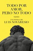 Todo por amor, pero no todo (in Spanish)