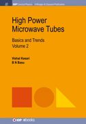 High Power Microwave Tubes: Basics and Trends, Volume 2 (Iop Concise Physics) (en Inglés)