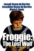 froggie: the lost waif (en Inglés)