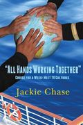 "All Hands Working Together" Cruise for a Week: Meet 79 Cultures, Rev. Ed. (en Inglés)