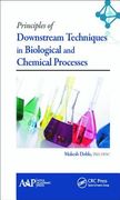 Principles of Downstream Techniques in Biological and Chemical Processes (en Inglés)