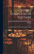 Oeuvres Complètes de Voltaire: Avec des Notes et une Notice sur la vie de Voltaire (en Francés)