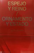 Çlvaro Perdices. Espejo y Reino / Ornamento y Estado