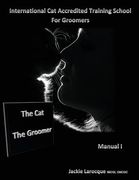 The Cat The Groomer: Feline anatomy and zoonosis, groomer qualities (en Inglés)