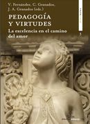 Pedagogía y Virtudes, la Excelencia en el Camino del Amor: 5 (Didaskalos Pedagogía) (in Spanish)