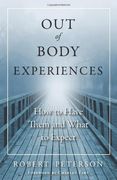 out-of-body experiences: how to have them and what to expect (en Inglés)
