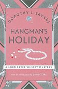 Hangman's Holiday: Lord Peter Wimsey Book 9 (Lord Peter Wimsey Mysteries) (en Inglés)