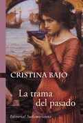 La trama del pasado (Biblioteca Cristina Bajo)