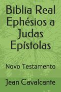Biblia Real Ephésios a Judas Epístolas: Novo Testamento (en Portugués)