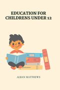 Education for childrens under 12 (en Inglés)