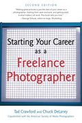 Starting Your Career as a Freelance Photographer (en Inglés)