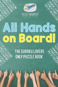 All Hands on Board! The Sudoku Lovers Only Puzzle Book (en Inglés)