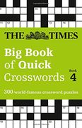The Times Big Book of Quick Crosswords Book 4