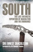 South: The Last Antarctic Expedition of Shackleton and the Endurance
