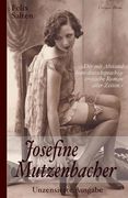 Josefine Mutzenbacher (Unzensierte Ausgabe): Der mit Abstand Beste Deutschsprachige Erotische Roman Aller Zeiten de Felix Salten(Lulu pr) (in German)