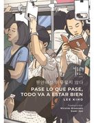 Pase lo que Pase, Todo va a Estar Bien (in Spanish)