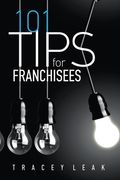 101 Tips for Franchisees (en Inglés)