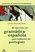 80 ejercicios de gramática Española para hablantes de Portugués (Cuadernos de prácticas de español/LE)