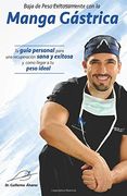 Baja de Peso Exitosamente con la Manga Gastrica