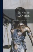 Essays in Taxation (en Inglés)